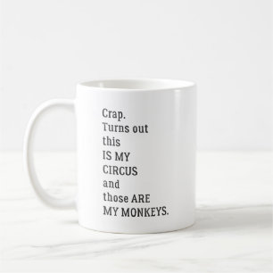 Kut blijkt dit mijn circus te zijn en die zijn mij koffiemok