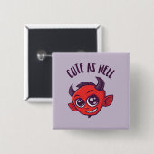 Kute als hel Devil met donkere tekst Vierkante Button 5,1 Cm (Voorkant /achterkant)