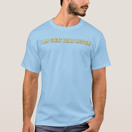 Kute Artwork Design "Great Deals Hunter" Kopen T-shirt (Voorkant)