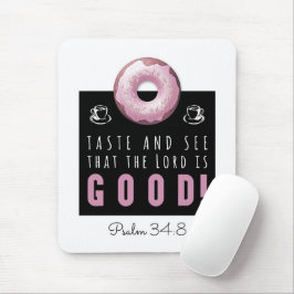 Kute Bijbel Verse Psalm 34:8 met Roze Doughnut Muismat