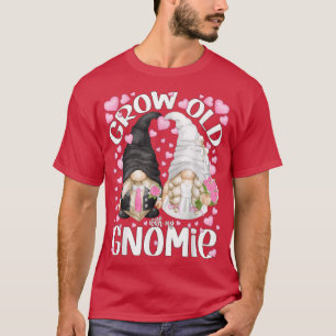 Kute bride and Groom gnomen Quote - groeit oud met T-shirt