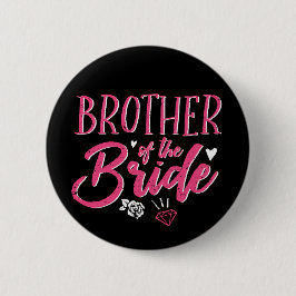 Kute Brother van het Bride Roze Calligrafie Manusc Ronde Button 5,7 Cm