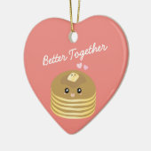 Kute Butter Pancakes Better Together Funny Foodie Keramisch Ornament (Links)