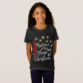Kute Casual Believe in Magic of Kerstmis Buf T-shirt (Voorkant volledig)