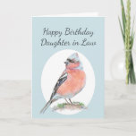 Kute Chaffinch Waterverf Birthday Daughter in Law Kaart<br><div class="desc">Cute Waterverf Chaffinch,  Happy Birthday Daughter in Law Bird Collectie</div>