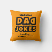 Kute Design Pa Jokes Loading for Vaderdag Kussen (Voorkant)