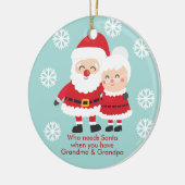 Kute die Kerstman, opa en oma nodig heeft Keramisch Ornament (Links)