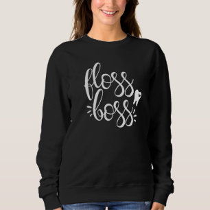 Kute Floss Boss Dentist Dental Hygienist Rdh Tooth Trui