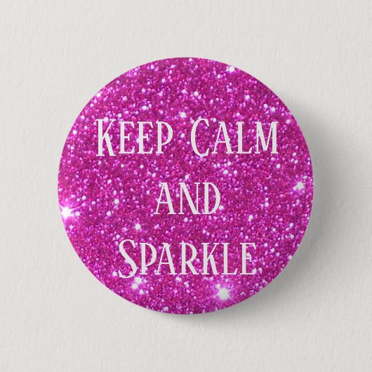Kute Glittery Sparkly Keep Calm and Sparkle Button (Voorkant)