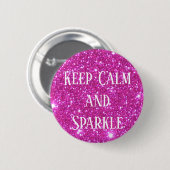 Kute Glittery Sparkly Keep Calm and Sparkle Button (Voorkant /achterkant)