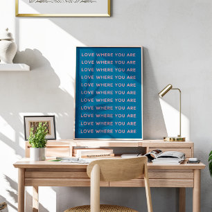 Kute Inspirerend Uplifting Words Typography Blue Poster