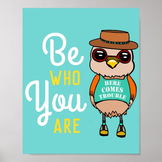 Kute Inspirerend vogel in Fedora: Wees wie je bent Poster (Voorkant)