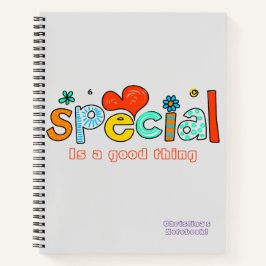 Kute Light Grey Colorful "Special is a Good Thans" Notitieboek
