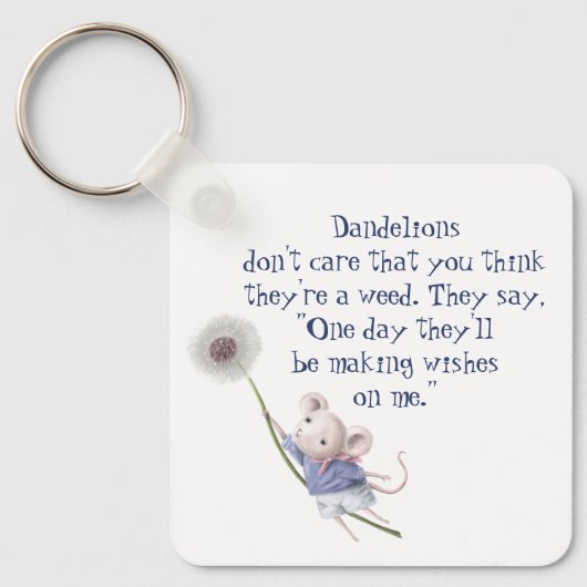 Kute Little Mouse Dandelion Inspirerend Quote Ke Sleutelhanger (Voorkant)