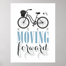 Kute Motivatie Blijf vooruit met fiets Poster