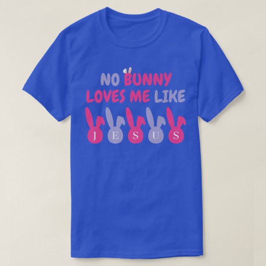 Kute paashaas geen Bunny houdt van me zoals Jezus T-shirt (Design voorkant)