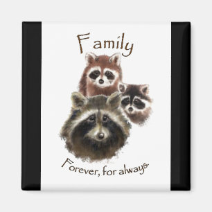 Kute Raccoon Familie, altijd en altijd, Citaat Magneet