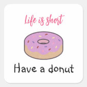 Kute roze en zwart hebben een donut vierkante sticker (Voorkant)