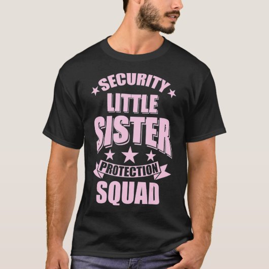 Kute Security Little Sister Protection Squad T-shirt (Voorkant)