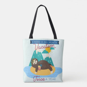 Kute sleuf Ik heb een 6 maanden durende vakantie n Tote Bag