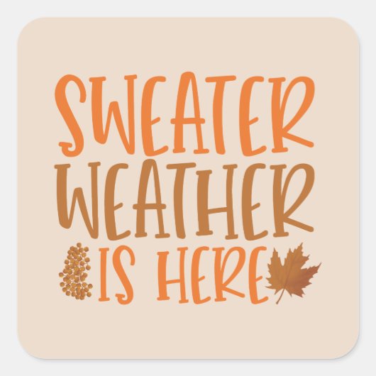 Kute sweater weer hier woordkunst Seizoen Vierkante Sticker (Voorkant)