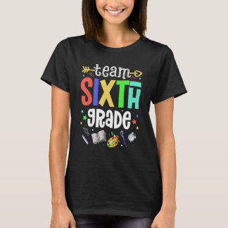 Kute team zesde graad terug naar school eerste dag t-shirt
