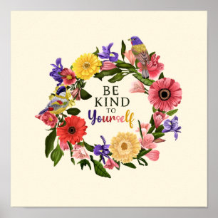 Kute wees aardig voor jezelf, van Floral Quote Poster