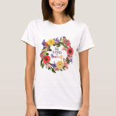 Kute wees aardig voor jezelf, van Floral Quote T-shirt (Voorkant)