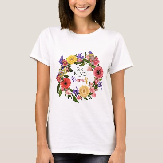 Kute wees aardig voor jezelf, van Floral Quote T-shirt (Voorkant)