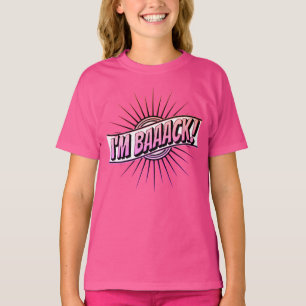 Kutroze ik ben BAAACK terug naar school T-shirt