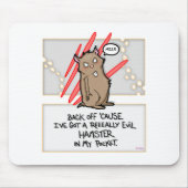 Kwaad Hamster! Mouspad Muismat (Voorkant)
