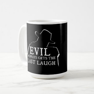Kwaad krijgt altijd de laatste lach koffiemok