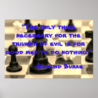 Kwaad vs goede Mannen Edmund Burke Quote Poster