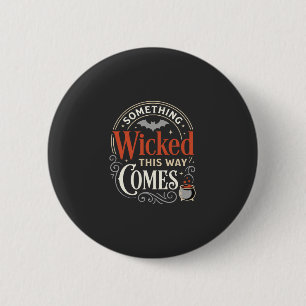 Kwaadaardig Dit Halloween-ontwerp komt_1 Ronde Button 5,7 Cm