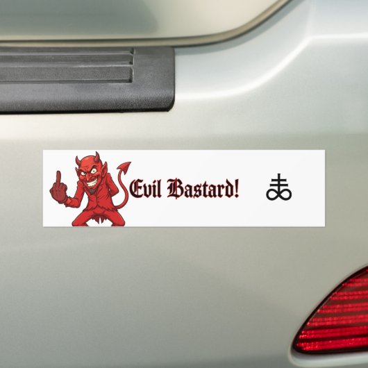 Kwaadaardige bastaard bumpersticker (Op auto)