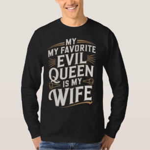 Kwaadaardige Koningin Vrouw Grappig Huwelijks Cade T-shirt