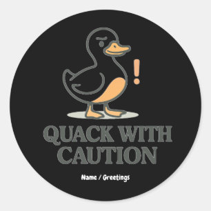 Kwak Met Voorzichtigheid   Grappige Speelse Eend K Ronde Sticker