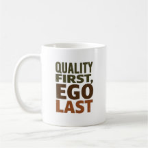 Kwaliteit eerst, ego laatst