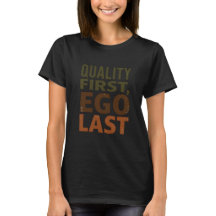Kwaliteit eerst, ego laatst