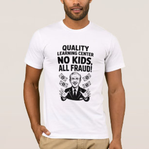 Kwaliteit Leercentrum Dagopvang Fraude Minnesota T-shirt
