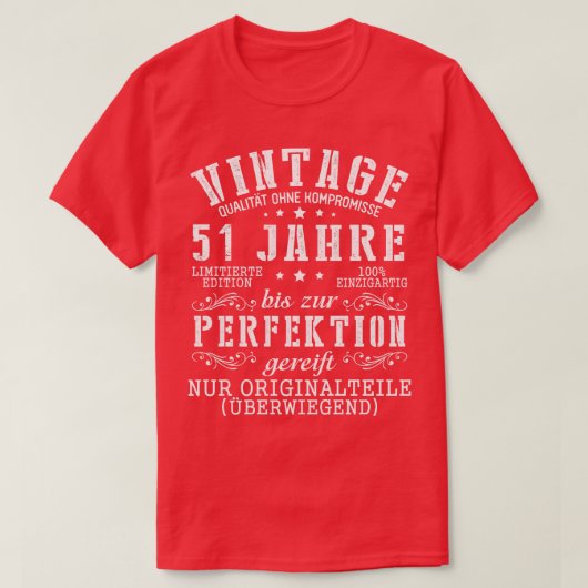  Kwaliteit Ohne Kompromisse 51 Jahre Bis Zur T-shirt (Design voorkant)