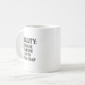 Kwaliteit: Omdat iemand het moet doen... Koffiemok (Voorkant links)