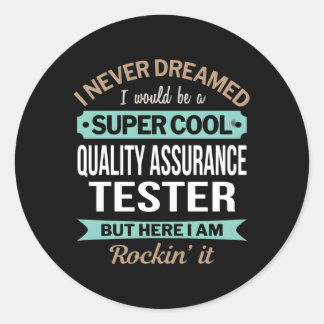 Kwaliteitsborging tester ik nooit gedroomd ronde sticker