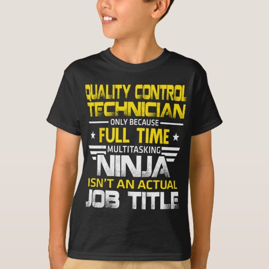 Kwaliteitscontrole technicus Ninja is geen echte J T-shirt (Voorkant)