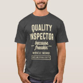 Kwaliteitsinspecteur Cadeau Funny Job Title Profes T-shirt (Voorkant)