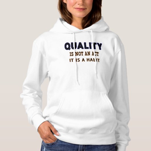 Kwaliteitsprijzen, kwaliteit is geen gewoonte. hoodie (Voorkant)