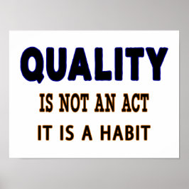Kwaliteitsprijzen, kwaliteit is geen gewoonte. poster