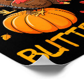 Kwam binnen als een boterbal Grappige Thanksgiving Poster (Hoek)