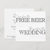 Kwam voor het gratis bier, bleef voor de bruiloft. kaart (Voorkant / Achterkant)