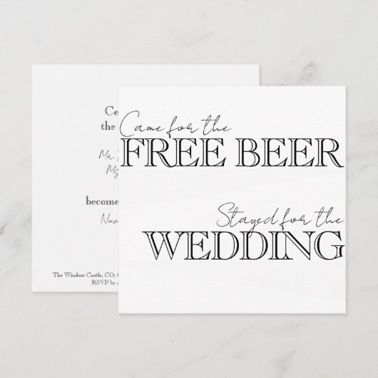 Kwam voor het gratis bier, bleef voor de bruiloft. kaart (Voorkant / Achterkant)